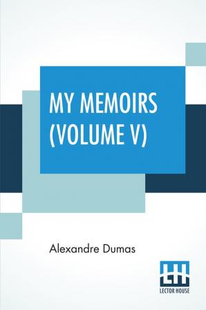 My Memoirs (Volume V)