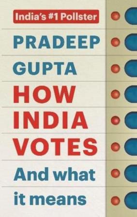 How India Votes And What It Means