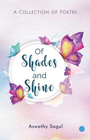 Of Shades and Shine