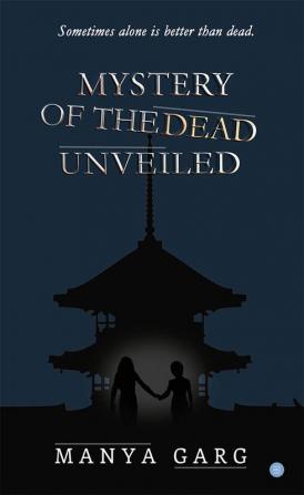 Mystery of the dead unveiled