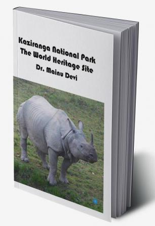 Kaziranga National Park The world Heritage Site