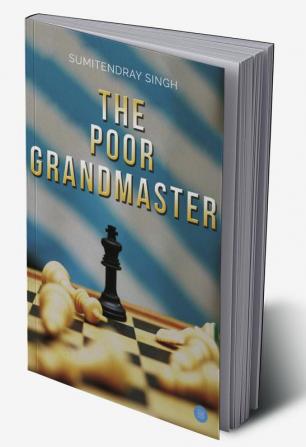 The Poor Grandmaster