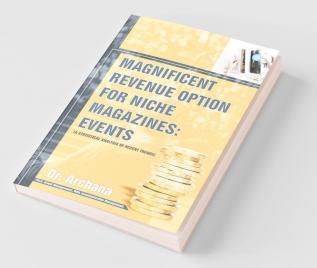 Magnificent Revenue Option For Niche Magazines: Event (A Statistical Analysis Of Recent Trends)