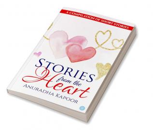 Stories from the heart