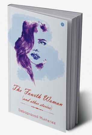 The Fourth Woman (and other stories)