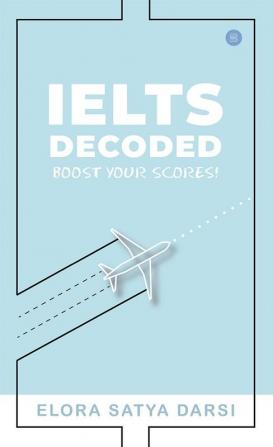 IELTS DECODED - Boost Your Scores