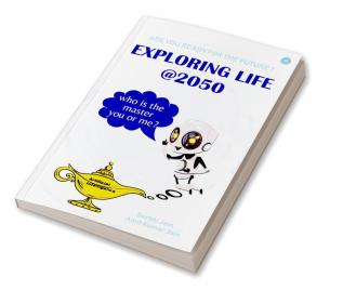 Exploring life@2050