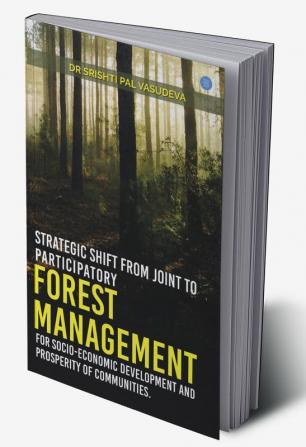 Strategic Shift from Joint to Participatory Forest Management