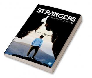 Strangers -- From No One to Someone