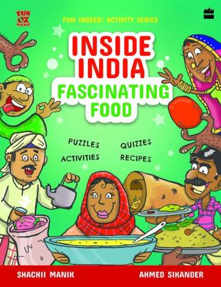 INSIDE INDIA: FASCINATING FOOD