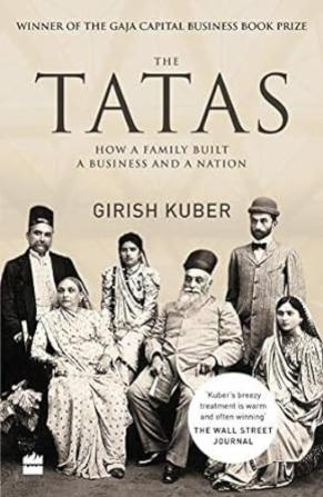 The Tatas : How a Family Built a Business and a Nation