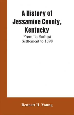 A History of Jessamine County Kentucky