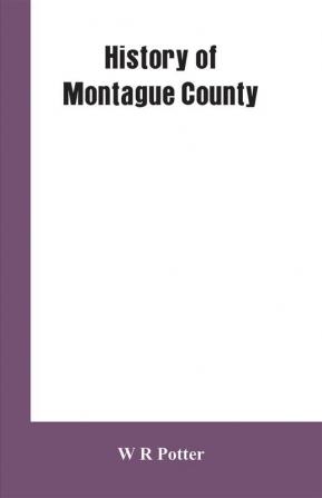 History of Montague County