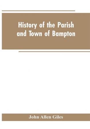 History of the Parish and Town of Bampton