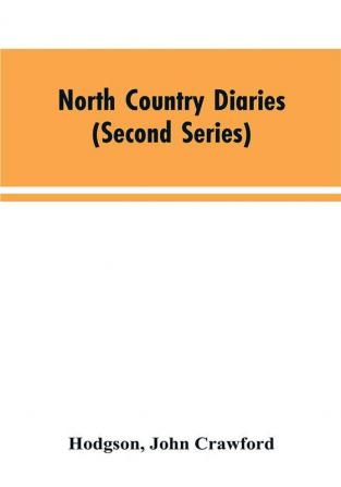 North country diaries (second series)