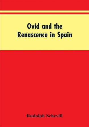 Ovid And The Renascence In Spain