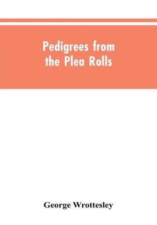 Pedigrees from the plea rolls