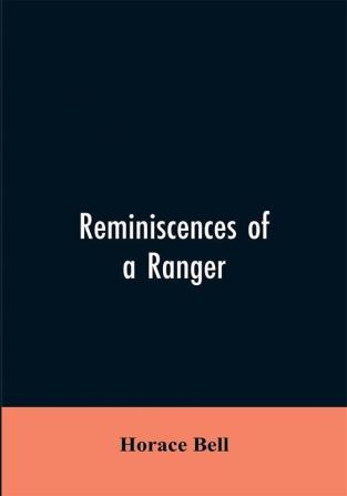 Reminiscences of a Ranger