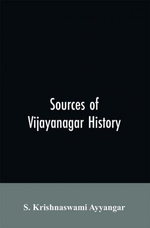 Sources of Vijayanagar History