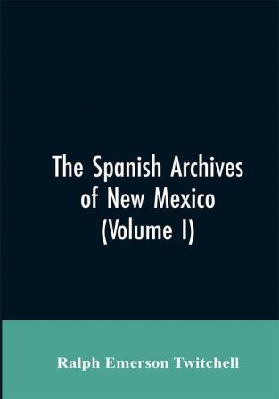 The Spanish Archives of New Mexico