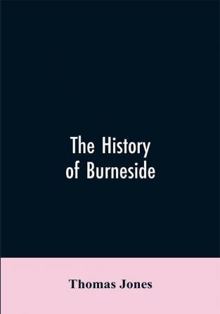 The History of Burneside