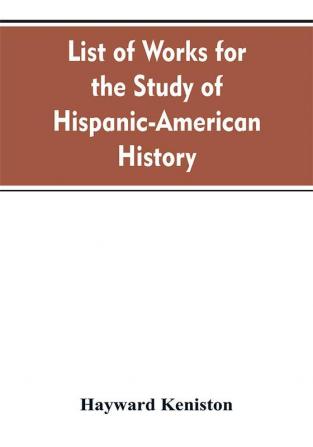 List of works for the study of Hispanic-American history