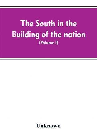 The South in the building of the nation