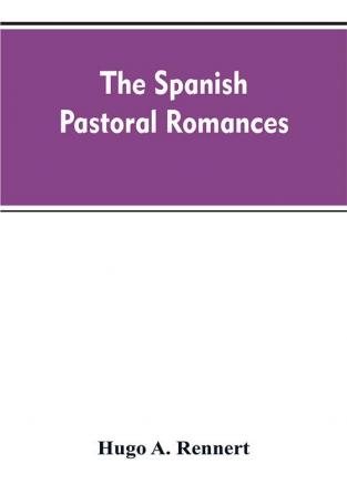 The Spanish Pastoral Romances