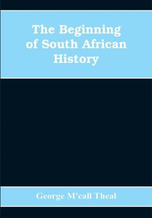 The Beginning of South African History