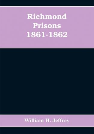 Richmond prisons 1861-1862