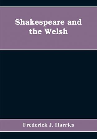 Shakespeare and the Welsh