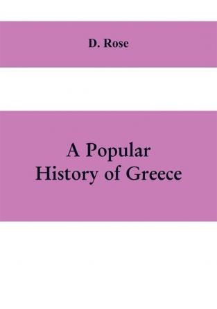 A popular history of Greece