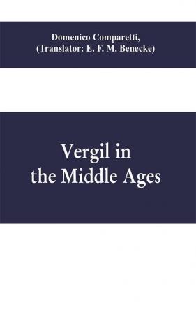 Vergil in the Middle Ages