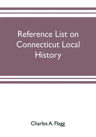 Reference list on Connecticut local history