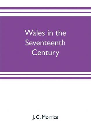 Wales in the seventeenth century