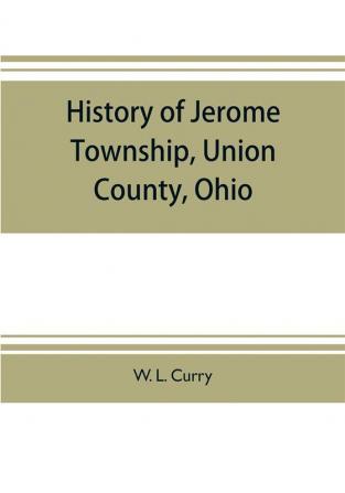 History of Jerome Township Union County Ohio