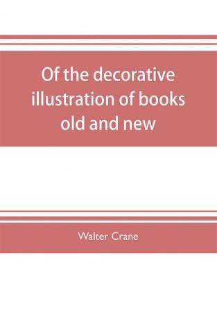 Of the decorative illustration of books old and new