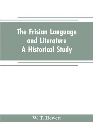 The Frisian language and literature