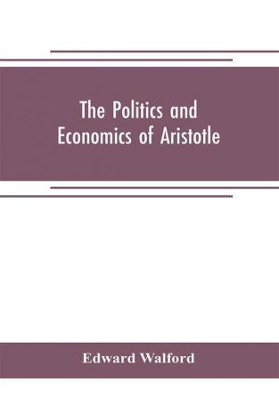 The Politics and Economics of Aristotle