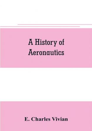 A history of aeronautics