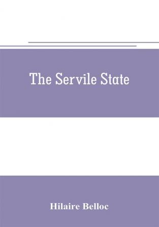 The servile state