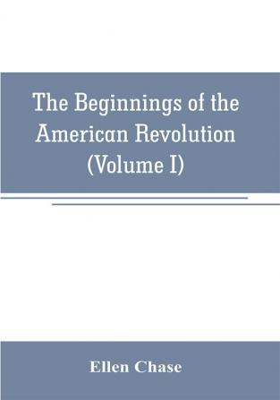 The beginnings of the American Revolution