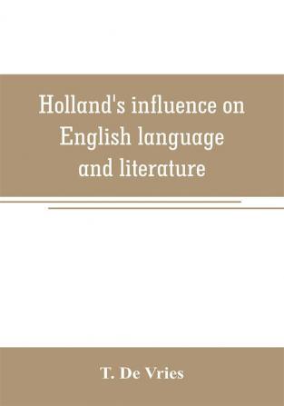 Holland's influence on English language and literature