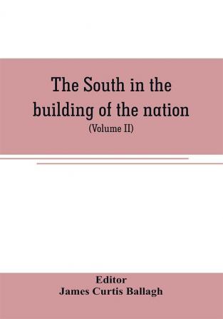 The South in the building of the nation