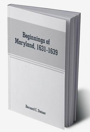 Beginnings of Maryland 1631-1639