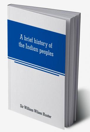 A brief history of the Indian peoples