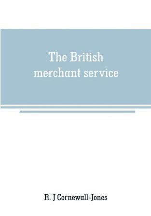 The British merchant service