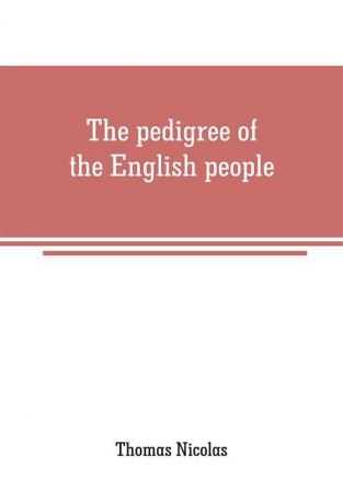 The pedigree of the English people