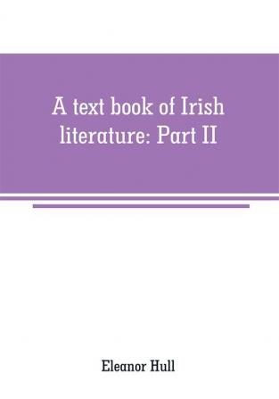 A text book of Irish literature