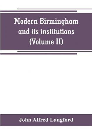 Modern Birmingham and its institutions